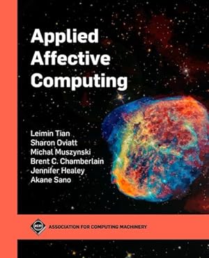 Seller image for Applied Affective Computing (ACM Books) [Soft Cover ] for sale by booksXpress