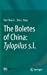 Imagen del vendedor de The Boletes of China: Tylopilus s.l.: Tylopilus s.l. [Hardcover ] a la venta por booksXpress