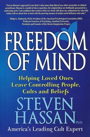 Seller image for Freedom of Mind: Helping Loved Ones Leave Controlling People, Cults, and Beliefs by Hassan, Steven [Paperback ] for sale by booksXpress