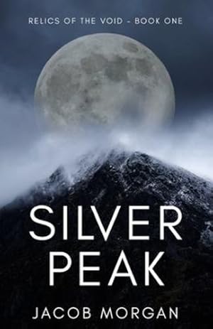 Imagen del vendedor de Silver Peak (Relics of the Void) by Morgan, Jacob [Paperback ] a la venta por booksXpress