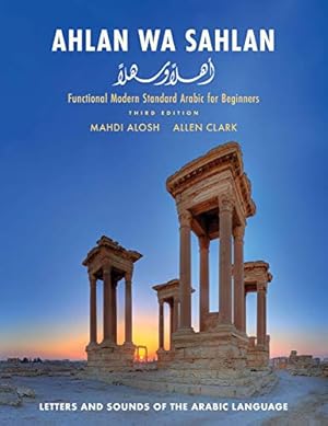 Imagen del vendedor de Ahlan wa Sahlan: Letters and Sounds of the Arabic Language by Alosh, Mahdi, Clark, Allen [Paperback ] a la venta por booksXpress