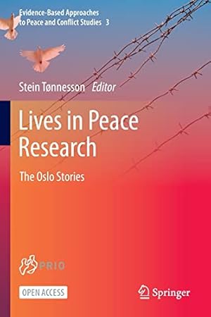 Seller image for Lives in Peace Research: The Oslo Stories (Evidence-Based Approaches to Peace and Conflict Studies, 3) [Paperback ] for sale by booksXpress