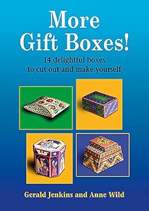 Seller image for More Gift Boxes!: 14 Delightful Boxes to Cut Out and Make Yourself by Jenkins, Gerald, Wild, Ann [Paperback ] for sale by booksXpress