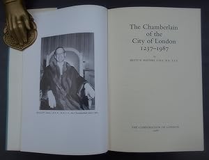 The Chamberlain of the City of London,1237-1987