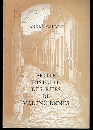 Petite Histoire des Rue de Valenciennes.