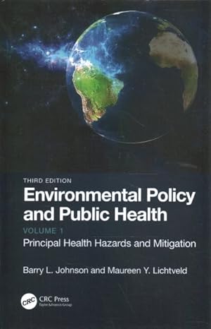 Imagen del vendedor de Environmental Policy and Public Health : Principal Health Hazards and Mitigation a la venta por GreatBookPricesUK