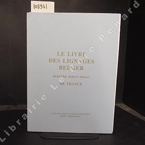 Image du vendeur pour Le Livre des lignages. Berger, Bergre, berg, berge de France. Et Le guide pratique de gnalogie mis en vente par Librairie-Bouquinerie Le Pre Pnard