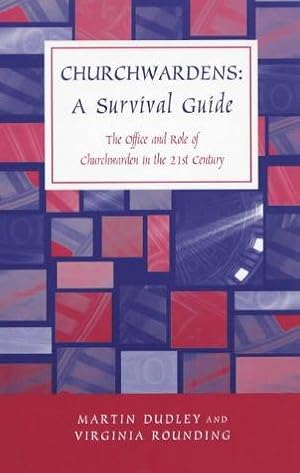 Bild des Verkufers fr Churchwardens: A Survival Guide zum Verkauf von WeBuyBooks