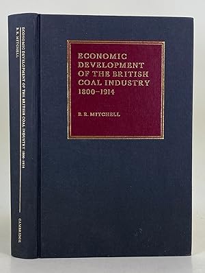 Economic Development of the British Coal Industry 1800-1914