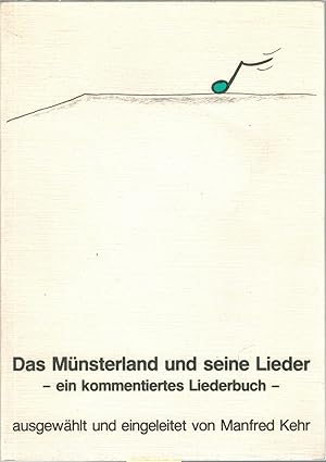 Immagine del venditore per Das M?nsterland und seine Lieder - Ein kommentiertes Liederbuch venduto da Antiquariat Hans Wger