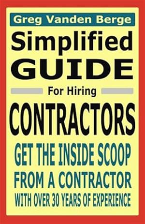 Immagine del venditore per Simplified Guide for Hiring Contractors venduto da GreatBookPrices