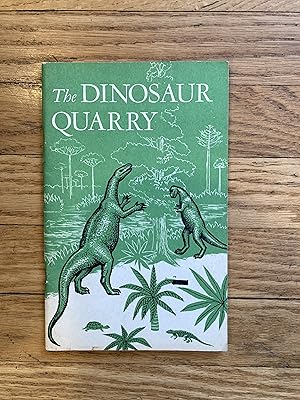 Image du vendeur pour THE DINOSAUR QUARRY: Dinosaur National Monument: Colorado- Utah mis en vente par Paul Gritis Books