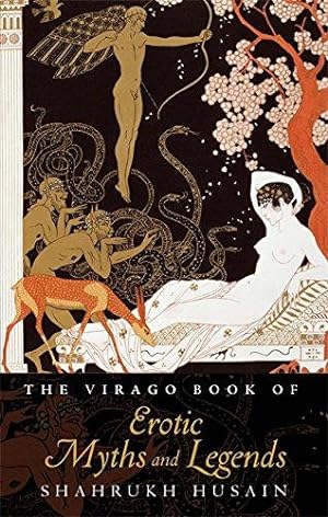 Bild des Verkufers fr The Virago Book of Erotic Myths and Legends zum Verkauf von WeBuyBooks
