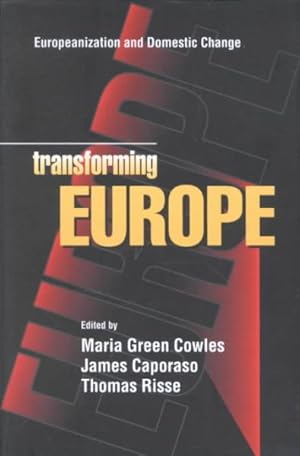 Seller image for Transforming Europe : Europeanization and Domestic Change for sale by GreatBookPricesUK
