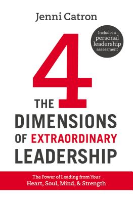 Bild des Verkufers fr The Four Dimensions of Extraordinary Leadership: The Power of Leading from Your Heart, Soul, Mind, and Strength (Hardback or Cased Book) zum Verkauf von BargainBookStores