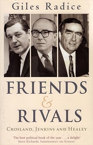 Friends & Rivals : Crosland, Jenkins & Healey :