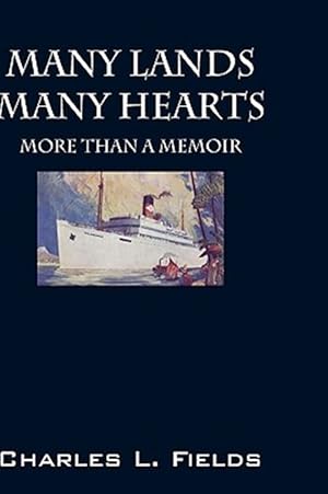 Seller image for Many Lands Many Hearts: More Than a Memoir for sale by GreatBookPrices