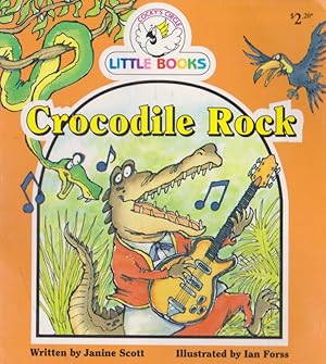 Seller image for Crocodile Rock (COCKY'S CIRCLE LITTLE BOOKS) for sale by Nanny's Web