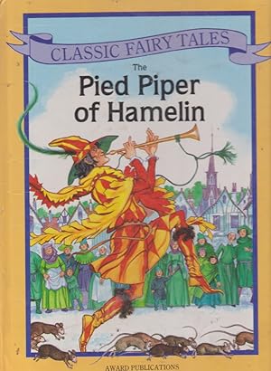 Seller image for The PIED PIPER of HAMELIN (CLASSIC FAIRY TALES) for sale by Nanny's Web