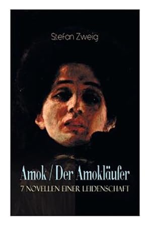 Seller image for Amok / Der Amokl Ufer. 7 Novellen Einer Leidenschaft -Language: german for sale by GreatBookPrices
