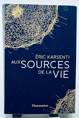 Seller image for Aux sources de la vie for sale by Lioudalivre
