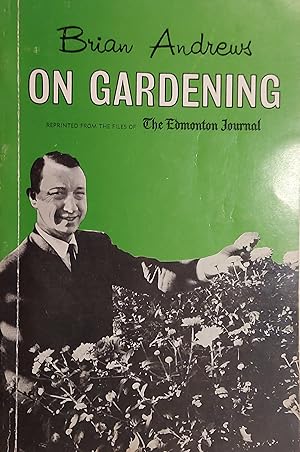 Imagen del vendedor de Brian Andrews On Gardening a la venta por Mister-Seekers Bookstore