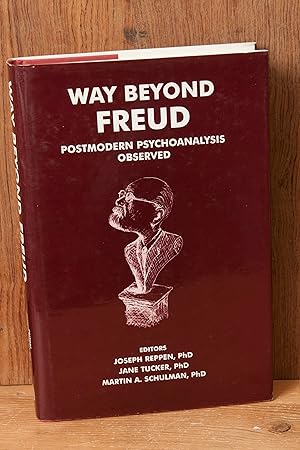 Imagen del vendedor de Way Beyond Freud: Postmodern Psychoanalysis Observed a la venta por Snowden's Books