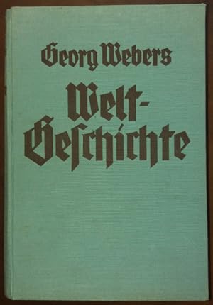 Seller image for Georg Webers Weltgeschichte in bersichtlicher Darstellung. for sale by buch-radel