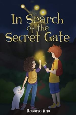 Image du vendeur pour In Search of the Secret Gate: A mystery adventure with a surprise ending (Chapter book for children for ages 7 - 12) mis en vente par WeBuyBooks