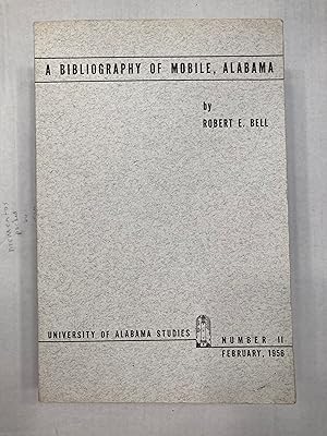 A BIBLIOGRAPHY OF MOBILE, ALABAMA.