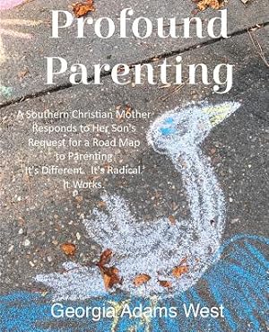 Immagine del venditore per Profound Parenting: A Southern Christian Mother Answers Her Son's Request for a Road Map to Parenting It's Different. It's Radical. It Wor (Paperback or Softback) venduto da BargainBookStores