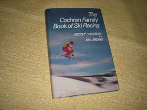 Seller image for THE COCHRAN FAMILY BOOK OF SKI RACING for sale by Reiner Books
