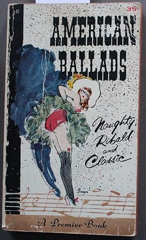 AMERICAN BALLADS - NAUGHTY RIBALD AND CLASSIC. (Premiere Book # S32; ; Approx. 110 Stories