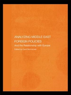 Seller image for Analyzing Middle East Foreign Policies And The Relationship with Europe for sale by GreatBookPrices