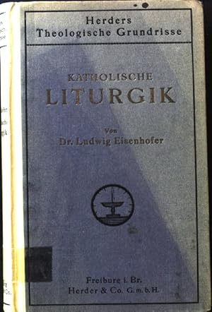 Seller image for Katholische Liturgik. Herders theologische Grundrisse, for sale by books4less (Versandantiquariat Petra Gros GmbH & Co. KG)