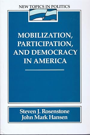 Bild des Verkufers fr Mobilization, Participation, and Democracy in America zum Verkauf von Round Table Books, LLC