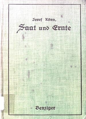 Seller image for Saat und Ernte : Lebenskundliche Besprechungen zur Einstellung der jugendlichen Selbsterziehung auf den Familienberuf. for sale by books4less (Versandantiquariat Petra Gros GmbH & Co. KG)