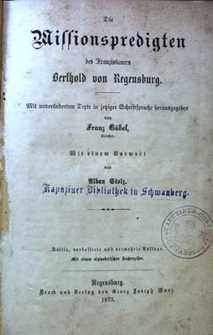 Bild des Verkufers fr Die Missionspredigten des Franziskaners Berthold von Regensburg. zum Verkauf von books4less (Versandantiquariat Petra Gros GmbH & Co. KG)