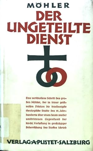 Seller image for Der ungeteilte Dienst : Von Gre und Fhrnis jungfrulichen Priestertums. for sale by books4less (Versandantiquariat Petra Gros GmbH & Co. KG)