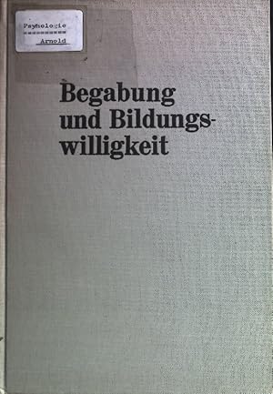 Bild des Verkufers fr Begabung und Bildungswilligkeit. zum Verkauf von books4less (Versandantiquariat Petra Gros GmbH & Co. KG)