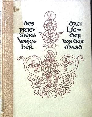 Bild des Verkufers fr Des Priesters Wernher drei Lieder von der Magd. zum Verkauf von books4less (Versandantiquariat Petra Gros GmbH & Co. KG)