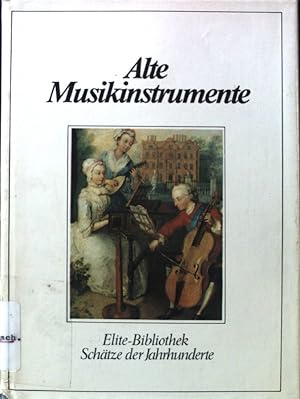 Seller image for Alte Musikinstrumente : Werkzeuge der Polyphonie; Elite-Bibliothek for sale by books4less (Versandantiquariat Petra Gros GmbH & Co. KG)