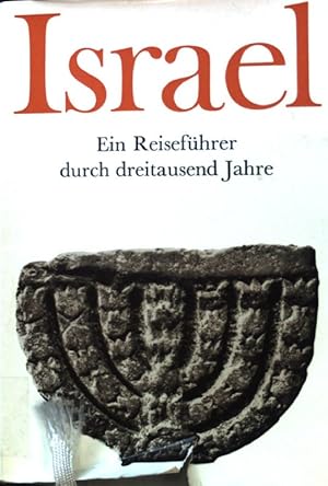 Bild des Verkufers fr Israel : ein Reisefhrer durch 3000 Jahre. zum Verkauf von books4less (Versandantiquariat Petra Gros GmbH & Co. KG)