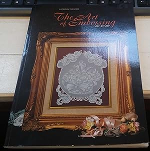 The Art of Embossing Step-By-Step