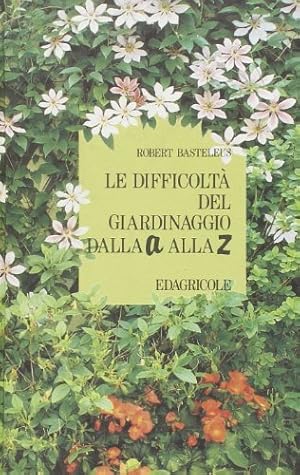 Le difficoltà del giardinaggio dalla A alla Z