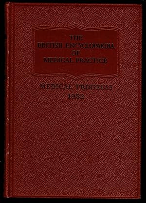 Imagen del vendedor de The British Encyclopaedia of Medical Practice: Medical Progress 1952 a la venta por Lazy Letters Books