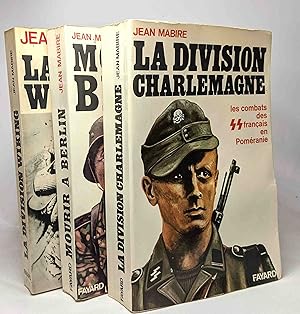 La division Charlemagne + Mourir à Berlin + La division Wiking - 3 livres de Jean Mabire