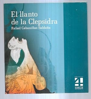Seller image for LLANTO DE LA CLEPSIDRA - EL for sale by Desvn del Libro / Desvan del Libro, SL