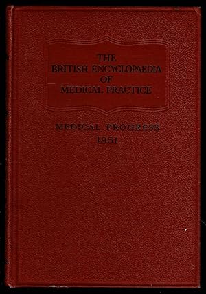 Imagen del vendedor de The British Encyclopaedia of Medical Practice: Medical Progress 1951 a la venta por Lazy Letters Books