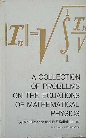 A collection of problems on the equations of mathematical physics